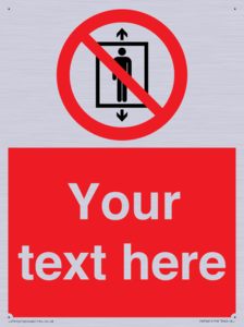 Custom prohibition Do not use this lift for people